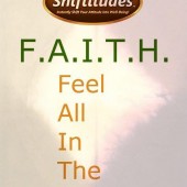 How do you change your life for the better? Have faith in yourself!